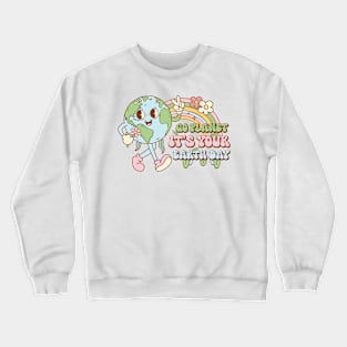 Go Planet Its Your Earth Day 2024 Environment Retro Crewneck Sweatshirt